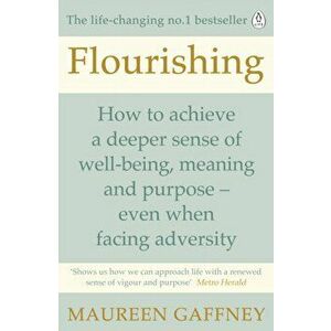 Flourishing, Paperback - Maureen Gaffney imagine