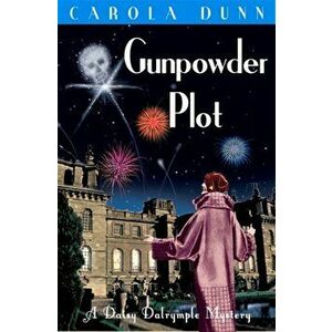Gunpowder Plot, Paperback - Carola Dunn imagine