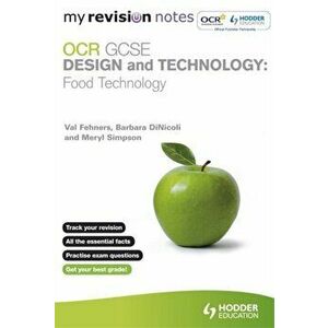 My Revision Notes: OCR GCSE Design and Technology: Food Technology, Paperback - Val Fehners imagine