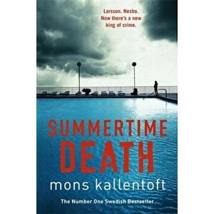 Summertime Death. Malin Fors 2, Paperback - Mons Kallentoft imagine