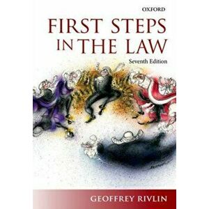 First Steps in the Law, Paperback - Geoffrey Rivlin imagine