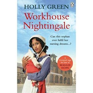 Workhouse Nightingale, Paperback - Holly Green imagine