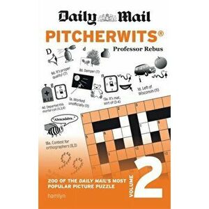 Daily Mail Pitcherwits - Volume 2, Paperback - Anna Rebus imagine