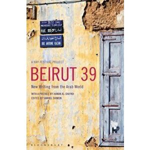 Beirut39. New Writing from the Arab World, Paperback - *** imagine