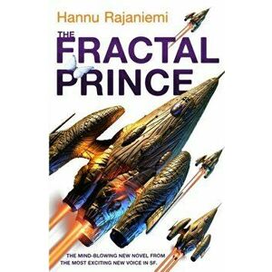 Fractal Prince, Paperback - Hannu Rajaniemi imagine