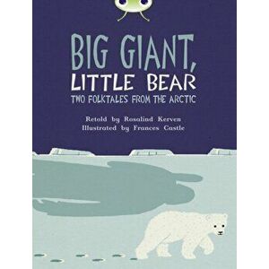 Bug Club Brown B/3B Big Giant, Little Bear, Paperback - Rosalind Kerven imagine