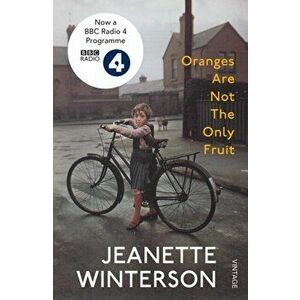 Oranges Are Not The Only Fruit, Paperback - Jeanette Winterson imagine