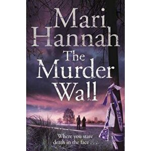 Murder Wall, Paperback - Mari Hannah imagine