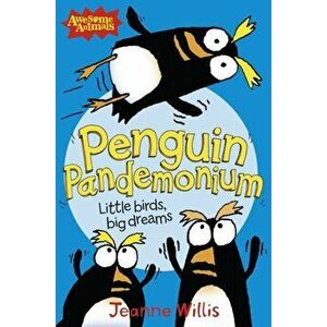 Penguin Pandemonium, Paperback - Jeanne Willis imagine