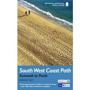 South West Coast Path: Exmouth to Poole. National Trail Guide, Paperback - Roland Tarr imagine