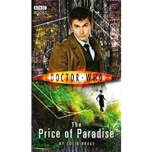 Doctor Who: The Price of Paradise, Paperback - Colin Brake imagine