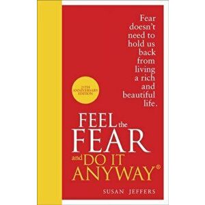 Feel The Fear And Do It Anyway, Hardback - Susan Jeffers imagine