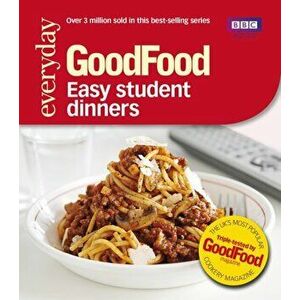 Good Food: Easy Student Dinners. Triple-tested Recipes, Paperback - *** imagine