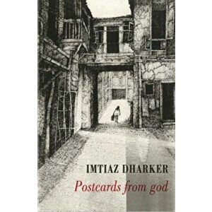 Postcards from god, Paperback - Imtiaz Dharker imagine