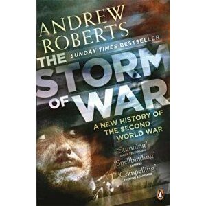 Storm of War. A New History of the Second World War, Paperback - Andrew Roberts imagine