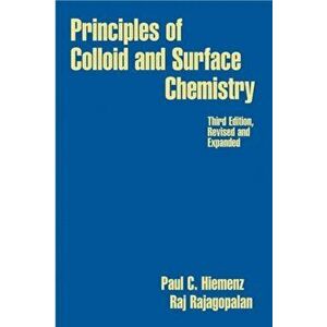 Principles of Colloid and Surface Chemistry, Revised and Expanded, Hardback - *** imagine