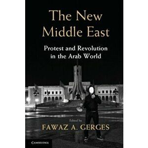 New Middle East. Protest and Revolution in the Arab World, Paperback - *** imagine