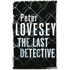 Last Detective. 1, Paperback - Peter Lovesey imagine