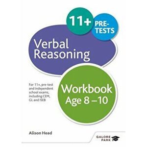 Verbal Reasoning Workbook Age 8-10. For 11+, pre-test and independent school exams including CEM, GL and ISEB, Paperback - Alison Head imagine