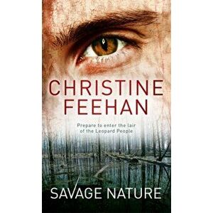 Savage Nature. Number 5 in series, Paperback - Christine Feehan imagine