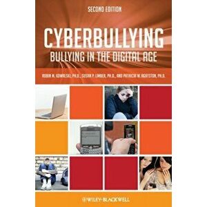 Cyberbullying. Bullying in the Digital Age, Paperback - Patricia W. Agatston imagine
