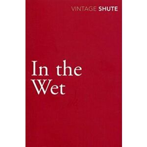 In the Wet, Paperback - Nevil Shute Norway imagine