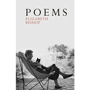 Poems. The Centenary Edition, Paperback - Elizabeth Bishop imagine