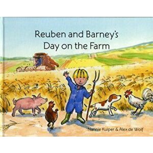 Reuben and Barney's Day on the Farm, Hardback - Nannie Kuiper imagine