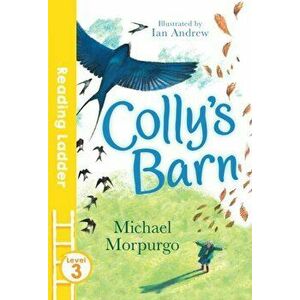 Colly's Barn, Paperback - Michael Morpurgo imagine