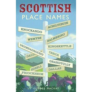 Scottish Place Names, Paperback - George MacKay imagine