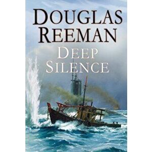 Deep Silence, Paperback - Douglas Reeman imagine