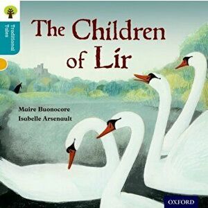 Oxford Reading Tree Traditional Tales: Level 9: The Children of Lir, Paperback - Pam Dowson imagine