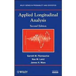 Applied Longitudinal Analysis, Hardback - James H. Ware imagine