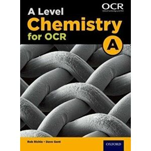 A Level Chemistry for OCR A Student Book, Paperback - Dave Gent imagine