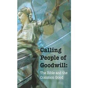 Calling People of Goodwill, Paperback - *** imagine