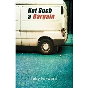 Not Such a Bargain, Paperback - Toby Forward imagine