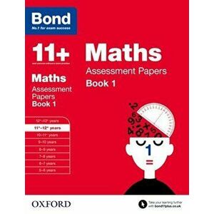 Bond 11+: Maths: Assessment Papers. 11+-12+ years Book 1, Paperback - *** imagine