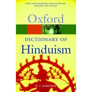 Dictionary of Hinduism, Paperback - W. J. Johnson imagine