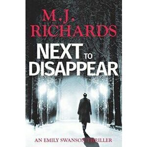 Next To Disappear, Paperback - Malcolm Richards imagine
