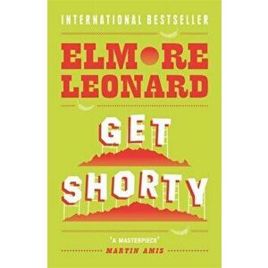 Get Shorty, Paperback - Elmore Leonard imagine