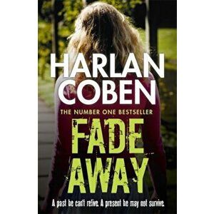 Fade Away, Paperback - Harlan Coben imagine
