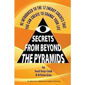 Secrets From Beyond The Pyramids, Paperback - Geof Gray-Cobb imagine