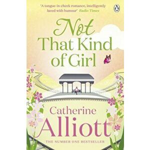 Not That Kind of Girl, Paperback - Catherine Alliott imagine