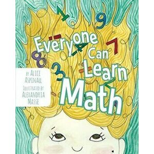 Everyone Can Learn Math, Paperback - Alice Aspinall imagine