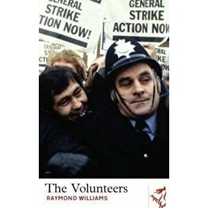 Volunteers, Paperback - Raymond Williams imagine