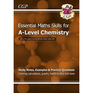 A-Level Chemistry: Essential Maths Skills, Paperback - *** imagine
