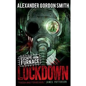 Escape from Furnace 1: Lockdown, Paperback - Alexander Gordon Smith imagine