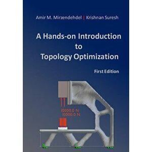 A Hands-On Introduction to Topology Optimization, Paperback - Krishnan Suresh imagine