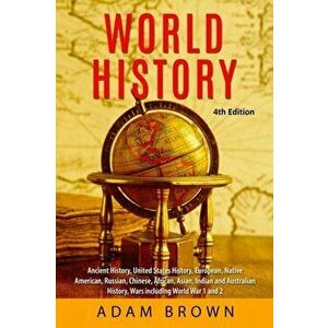 World History: Ancient History, United States History, European, Native American, Russian, Chinese, Asian, African, Indian and Austra, Paperback - Ada imagine