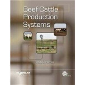 Beef Cattle Production Systems, Paperback - Andy D. Herring imagine